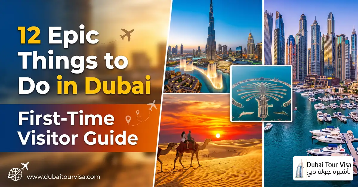 12 Epic Things to Do in Dubai For First-Timers